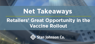 Retailers’ Great Opportunity in the Vaccine Rollout