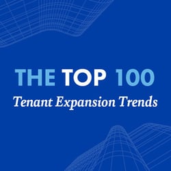 The Top 100: Tenant Expansion Trends